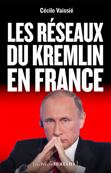 Image de Les Réseaux du Kremlin en France