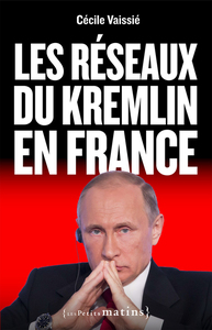 Image de Les Réseaux du Kremlin en France