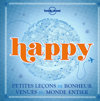Picture of Happy petites leçons de bonheur venues du monde entier