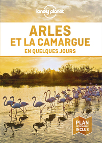 Image de Arles et la Camargue en quelques jours 1ed