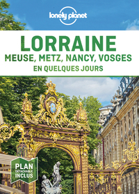 Image de Lorraine, Meuse, Metz, Nancy, Vosges en quelques jours 1ed