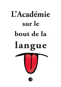 Image de L'Académie sur le bout de la langue