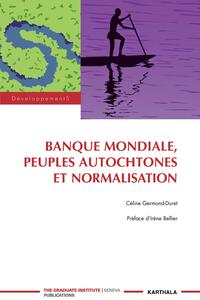 Picture of Banque mondiale, peuples autochtones et normalisation