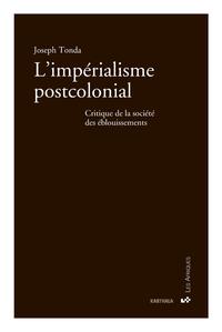 Image de L'impérialisme postcolonial. Critique de la société des éblouissements