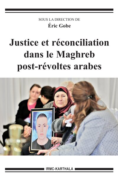 Picture of Justice et réconciliation dans le Maghreb post-révoltes arabes