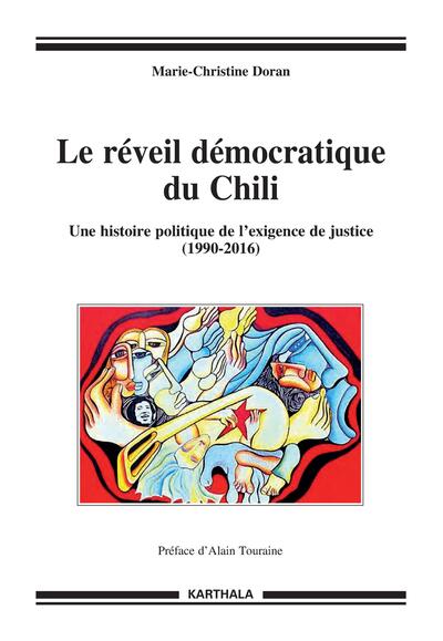 Image de le réveil démocratique du Chili. Une histoire politique de l'exigence du justice (1990-2016)