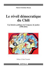 Image de le réveil démocratique du Chili. Une histoire politique de l'exigence du justice (1990-2016)