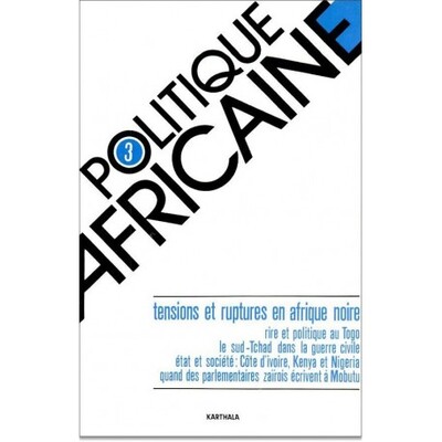 Image de POLITIQUE AFRICAINE N-003, TENSIONS ET RUPTURES EN AFRIQUE NOIRE