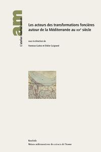 Image de Les acteurs des transformations foncières autour de la Méditerranée au XIXe siècle