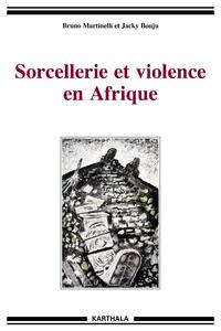 Image de Sorcellerie et violence en Afrique