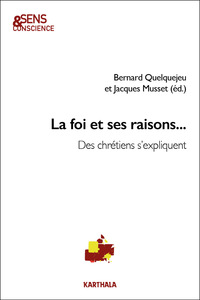 Image de La foi et ses raisons...