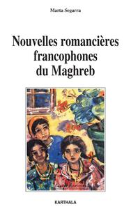 Image de Nouvelles romancières francophones du Maghreb