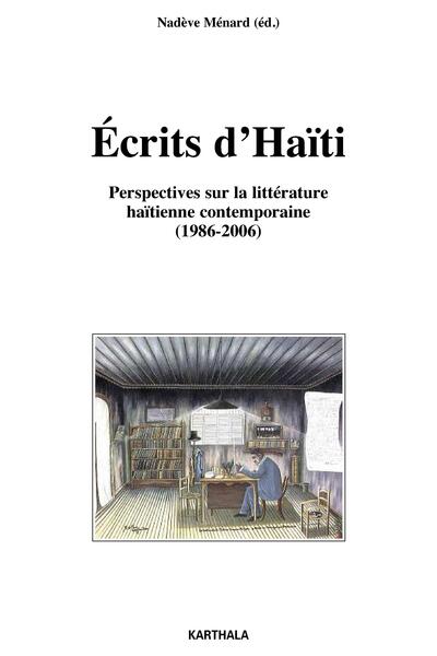 Image de Ecrits d'Haiti. Perspectives sur la littérature haïtienne contemporaine (1986-2006)