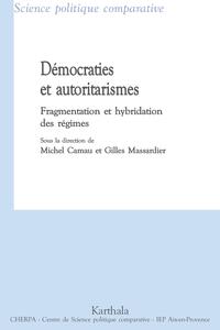 Image de Démocraties et autoritarismes - fragmentation et hybridation des régimes