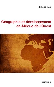 Picture of GEOGRAPHIE ET DEVELOPPEMENT EN AFRIQUE DE L'OUEST, ESSAI SUR L'HISTOIRE DE LA PENSEE GEOGRAPHIQUE EN