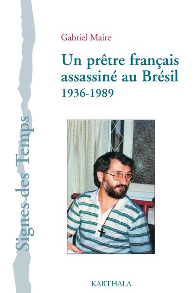 Picture of Un prêtre français assassiné au Brésil, 1936-1989