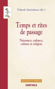 Image de Temps et rites de passage. Naissance, enfance, culture et religion