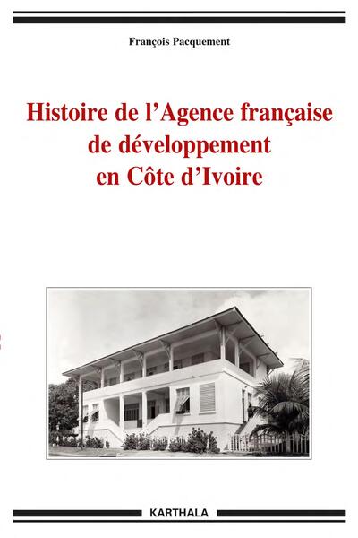 Picture of Histoire de l'Agence française de développement en Côte d'Ivoire