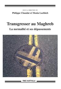 Image de Transgresser au Maghreb. La normalité et ses dépassements