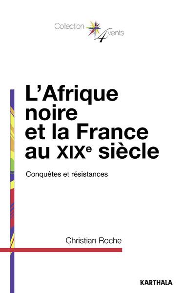 Image de L'Afrique noire et la France au XIXe siècle
