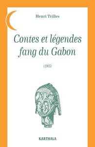 Image de CONTES ET LEGENDES FANG DU GABON