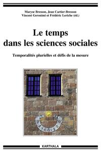 Picture of Le temps dans les sciences sociales. Temporalités plurielles et défis de la mesure