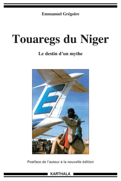Image de Touaregs du Niger, le destin d'un mythe