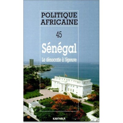 Image de POLITIQUE AFRICAINE N-045-SENEGAL, LA DEMOCRATIE A L'EPREUVE