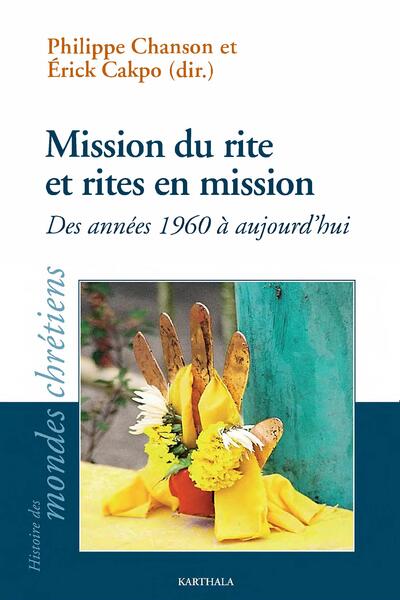 Image de Mission du rite et rites en mission. Des années 1960 à aujourd'hui