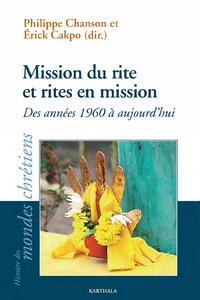 Image de Mission du rite et rites en mission. Des années 1960 à aujourd'hui