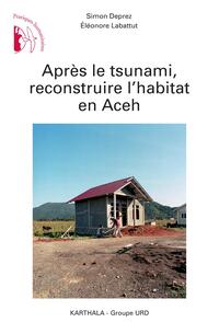 Image de Après le tsunami, reconstruire l'habitat en Aceh