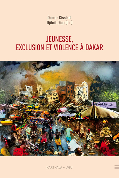 Picture of Jeunesse, exclusion et violence à Dakar