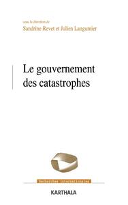 Image de Le gouvernement des catastrophes