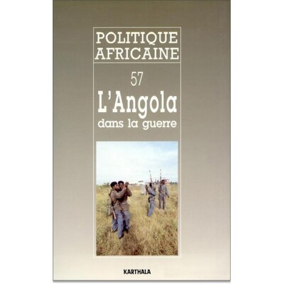 Image de POLITIQUE AFRICAINE N-057-L'ANGOLA DANS LA GUERRE