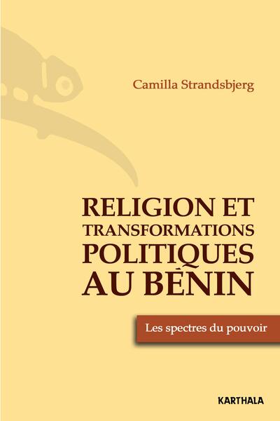 Image de Religion et transformations politique au Bénin. Les spectres du pouvoir