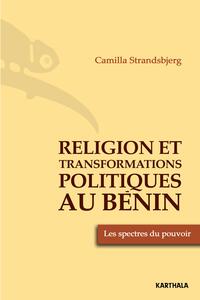 Image de Religion et transformations politique au Bénin. Les spectres du pouvoir