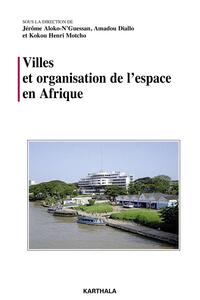 Image de Villes et organisation de l'espace en Afrique