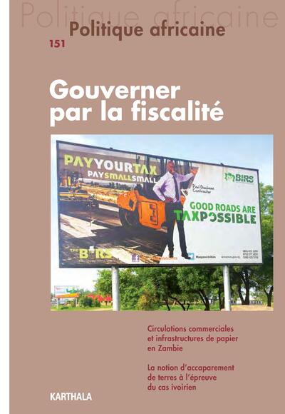 Picture of Politique africaine N-151. Gouverner par la fiscalité