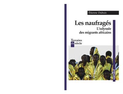 Image de Les naufragés : L'odyssée des migrants africains