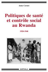 Picture of Politiques de santé et contrôle social au Rwanda 1920-1940