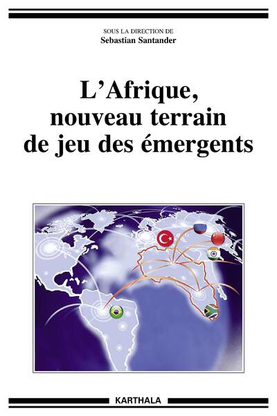Picture of L'Afrique, nouveau terrain de jeu des émergents