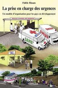 Image de La prise en charge des urgences - un modèle d'organisation pour les pays en voie de développement