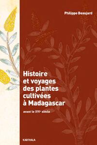 Picture of Histoire et voyages des plantes cultivées à Madagascar - avant le XVIe siècle