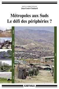 Image de Métropoles aux Suds. Le défi des périphéries ?