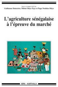 Image de Agriculture sénégalaise à l'épreuve du marché (L')