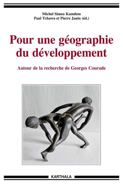 Picture of Pour une géographie du développement - autour de la recherche de Georges Courade