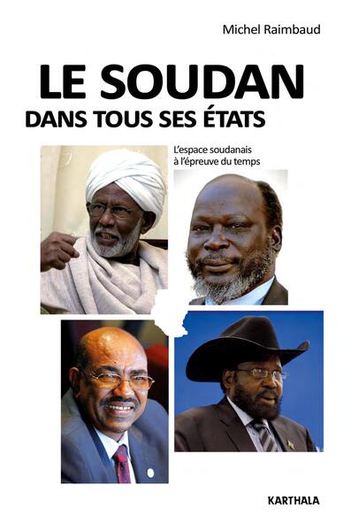 Picture of Le Soudan dans tous ses états. L'espace soudanais à l'épreuve du temps