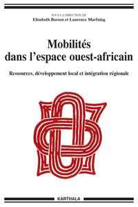 Picture of Mobilités dans l'espace ouest-africain. Ressources, développement local et intégration régionale