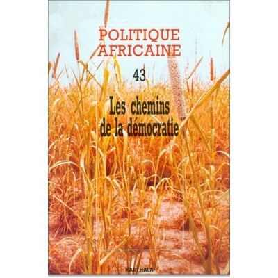 Image de POLITIQUE AFRICAINE N-043, LES CHEMINS DE LA DEMOCRATIE