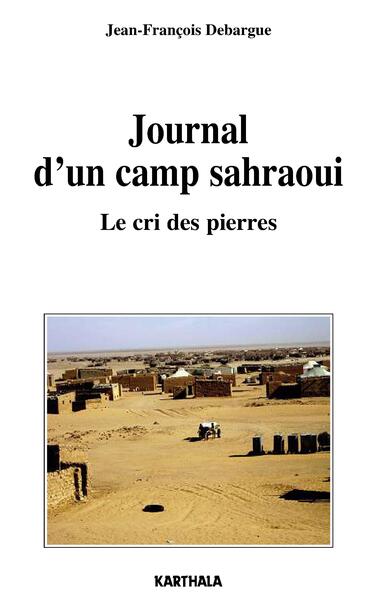 Image de Journal d'un camp sarhaoui. Le cri des pierres